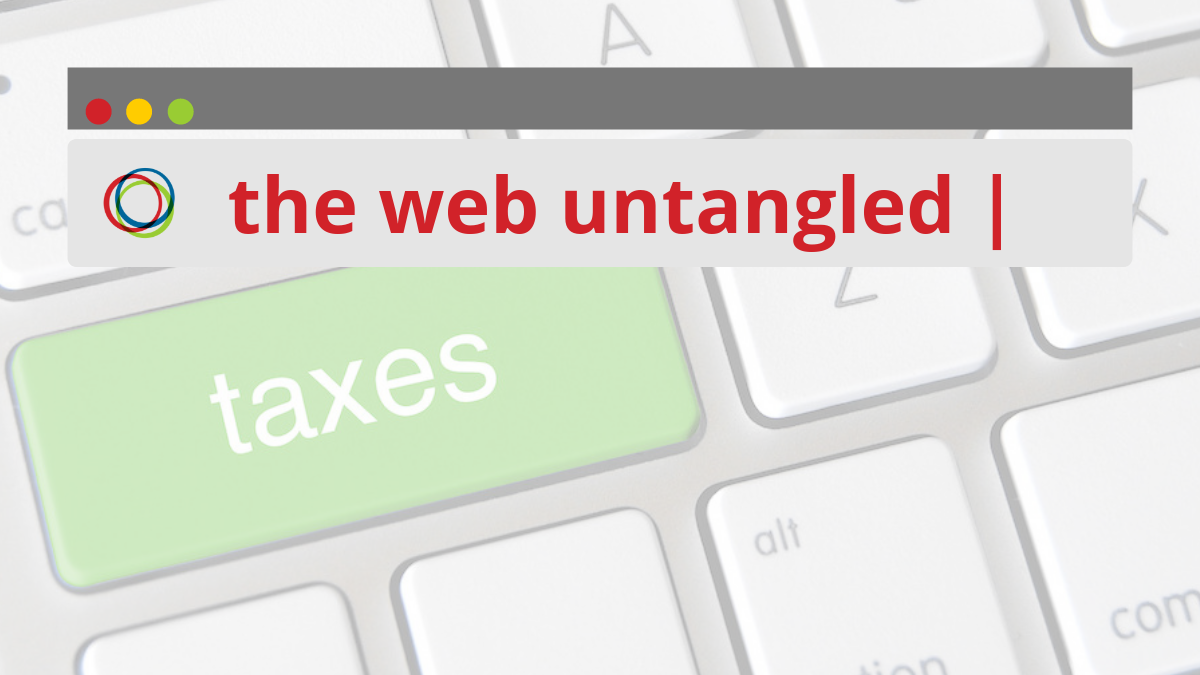 Trending now: Digital Taxes | The Web Untangled